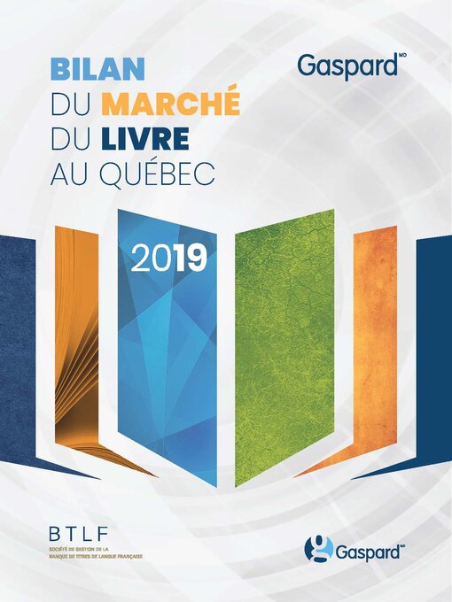 Title details for Bilan du marché du livre au Québec 2019 by Société de gestion de la BTLF - Available